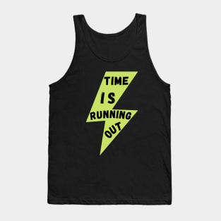 Available For a Limited Time Get Yours, Time is Running Out Tank Top